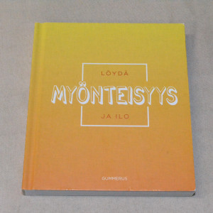 Löydä myönteisyys ja ilo